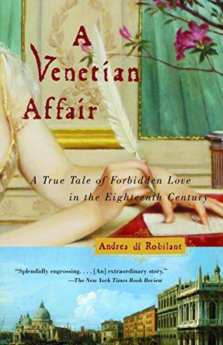 Andrea Di Robilant - A Venetian Affair: A True Tale of Forbidden Love in the 18th Century (Vintage) - Preis vom 09.10.2026 07:28:09 h