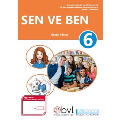 Sen ve Ben 6, Taschenbuch von Göksel Yilmaz, Weber, E, 978-3-85253-617-0