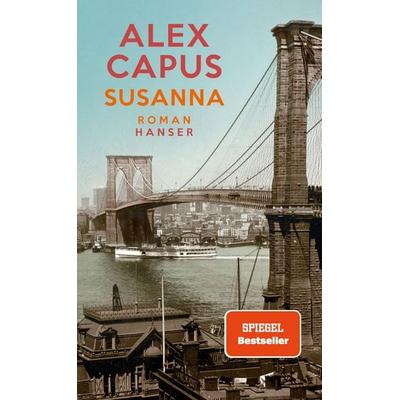 Susanna, Gebundene Ausgabe von Alex Capus, Carl Hanser, 978-3-446-27396-2