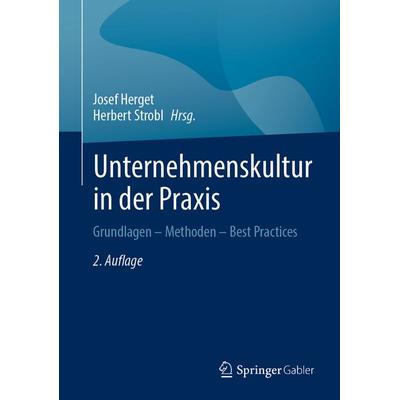 Unternehmenskultur in der Praxis, Gebundene Ausgabe von , Springer Fachmedien Wiesbaden GmbH, 978-3-658-42764-1