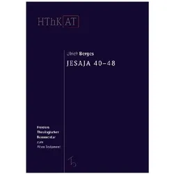 Herders theologischer Kommentar zum Alten Testament / Jesaja 40-48, Fachbücher von Ulrich Berges