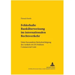 Die fehlerhafte Banküberweisung im internationalen Rechtsverkehr, Fachbücher von Erik Jayme, Florian Kienle
