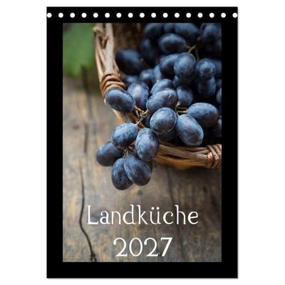 Landküche (Tischkalender 2027 DIN A5 hoch), CALVENDO Monatskalender