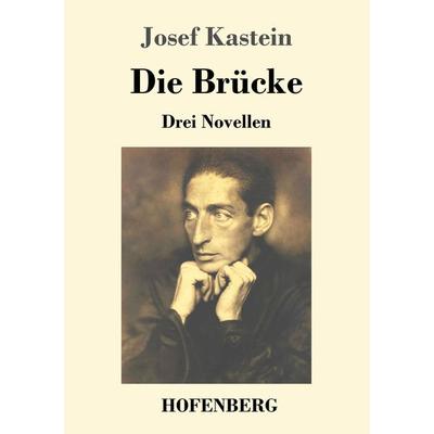 Die Brücke, Taschenbuch von Josef Kastein, Hofenberg, 978-3-7437-2606-2