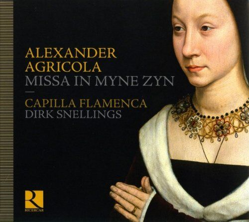 Capilla Flamenca - Agricola: Missa in Myne Zyn / Chansons / Motetten - Preis vom 14.10.2026 23:07:16 h