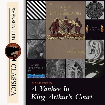A Yankee at the Court of King Arthur (Unabridged) - Mark Twain, Audio, 9789176392171