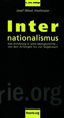 Josef Hierlmeier - Internationalismus: Eine Einführung in die Ideengeschichte - von den Anfängen bis zur Gegenwart - Preis vom 11.10.2026 15:43:13 h