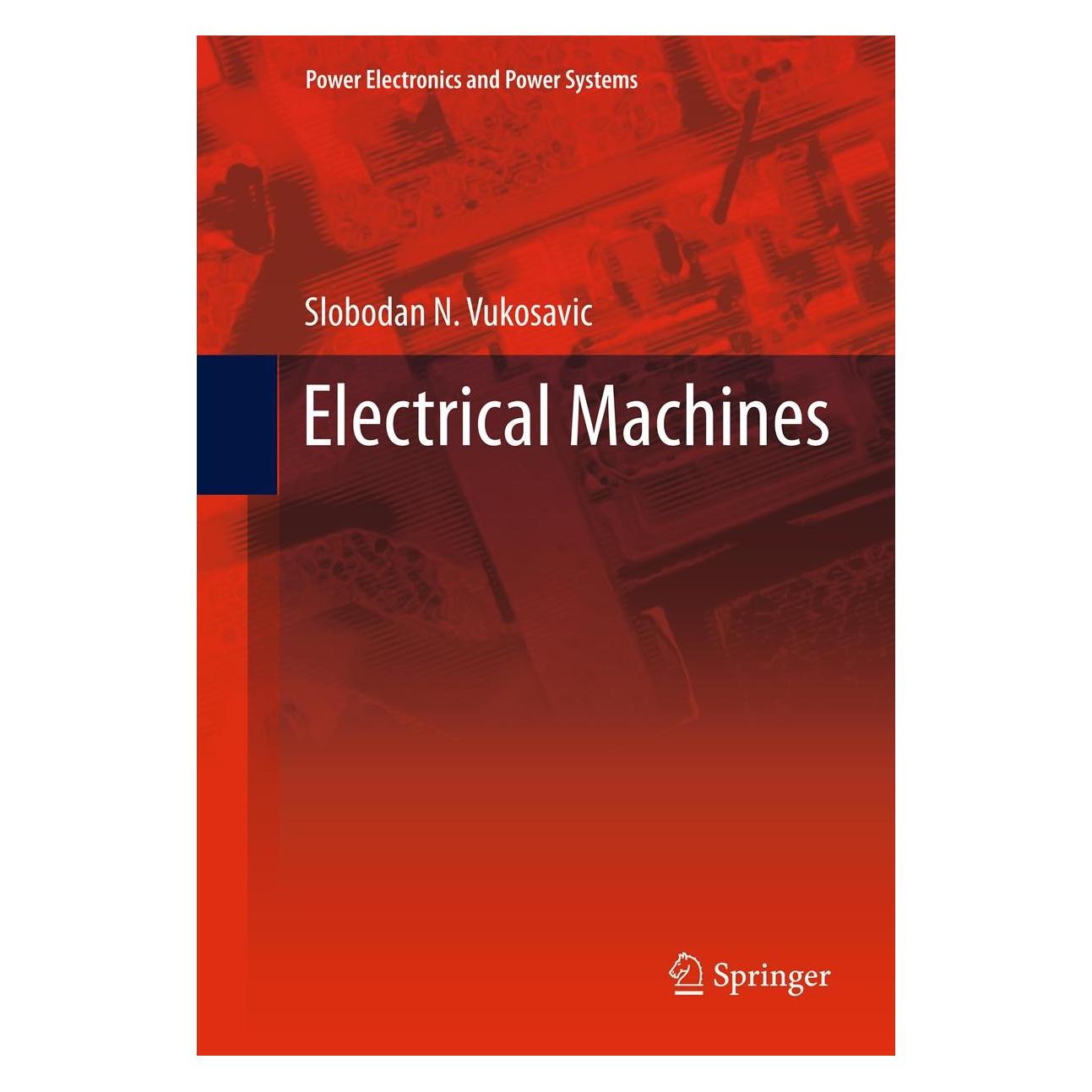 Springer Electrical Machines (Englisch, Hardcover, Slobodan N. Vukosavic) (9781461403999)