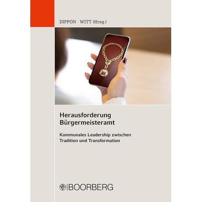 Herausforderung Bürgermeisteramt, Taschenbuch von , Richard Boorberg Verlag, 978-3-415-07646-4