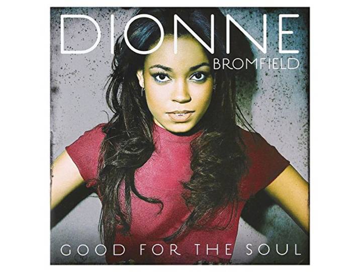 Dionne Bromfield - Good For The Soul