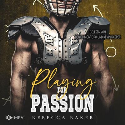 Playing for Passion: Ein Quarterback für Dakota - Rebecca Baker, Audio, 4066004758176