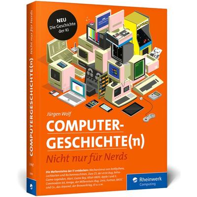 Computergeschichte(n), Taschenbuch von Jürgen Wolf, Rheinwerk, 978-3-367-10891-6