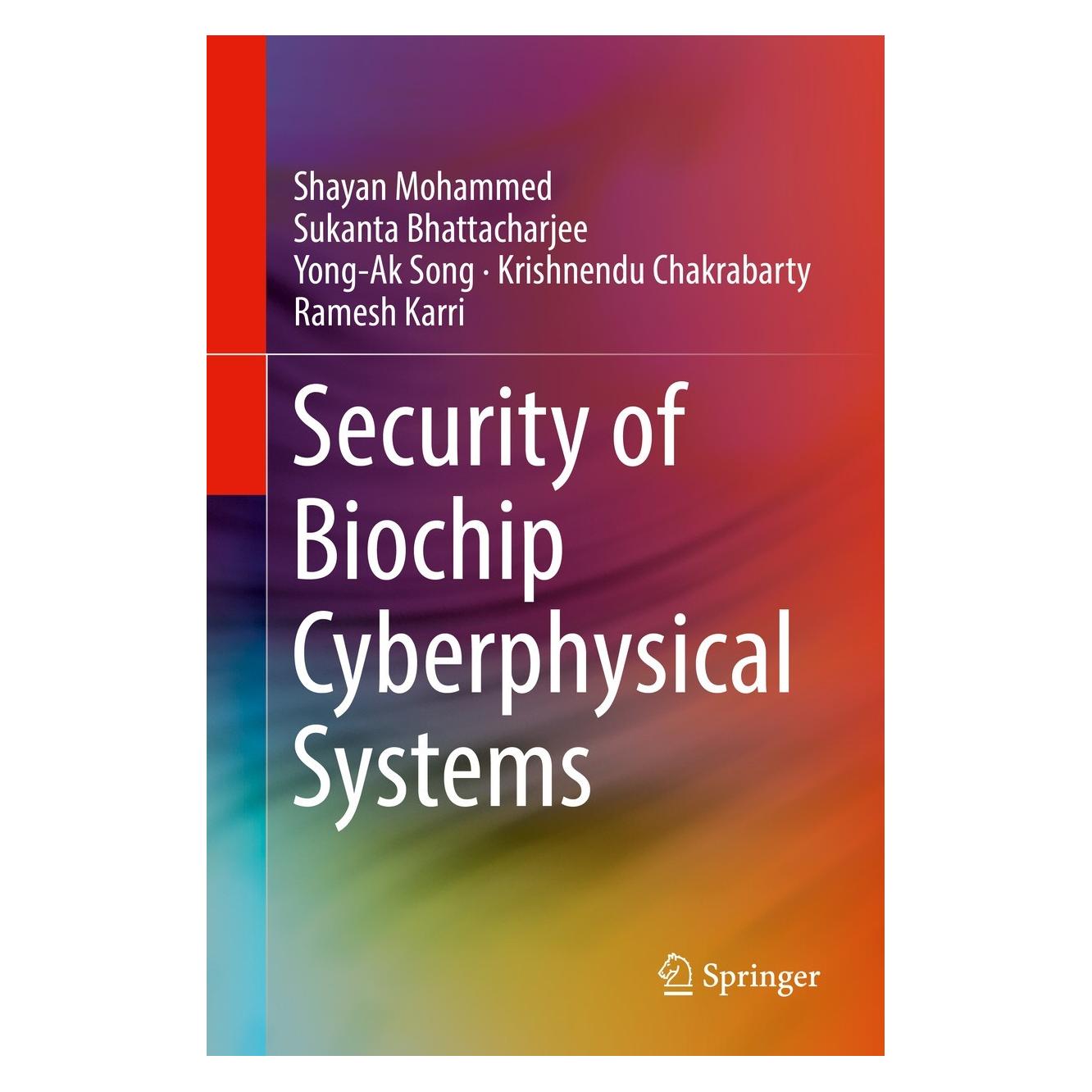Springer Mohammed:Security of Biochip Cyberphysi (Englisch, Hardcover, Krishnendu Chakrabarty, Ramesh Karri, Shayan Mohammed, Sukanta Bhattacharjee, Yong-Ak Song) (9783030932732)