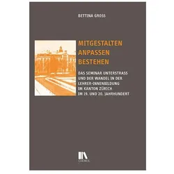 Mitgestalten, anpassen, bestehen, Fachbücher von Bettina Gross
