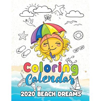 Coloring Calendar 2020 Beach Dreams, Taschenbuch von Gumdrop Press, Gumdrop Press, 978-1-64252-704-9