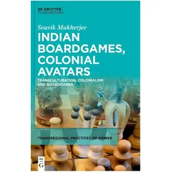 Mukherjee:Indian Boardgames, Colonial A, Fachbücher von Souvik Mukherjee