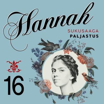 Hannah 16: Paljastus - Laila Brenden, Audio, 9789180431880