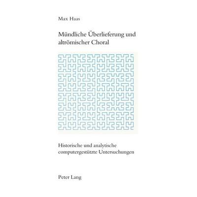 Mündliche Überlieferung und altrömischer Choral -
