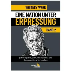 Eine Nation unter Erpressung - Blackmail Band 2, Sachbücher von Whitney Webb