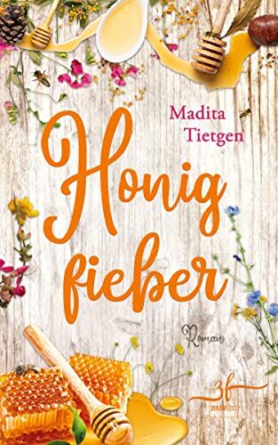 Madita Tietgen - Honigfieber: Irland-Liebesroman (Irland – Von Cider bis Liebe, Band 3) - Preis vom 09.10.2026 07:28:09 h