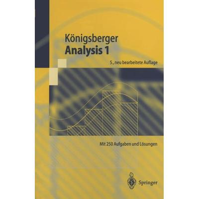 Analysis 1, Taschenbuch von Konrad Königsberger, Springer Berlin, 978-3-540-41282-3