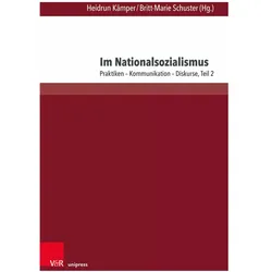 Im Nationalsozialismus, Fachbücher von Friedrich Markewitz, Britt-Marie Schuster, Stefan Scholl, Heidrun Kämper