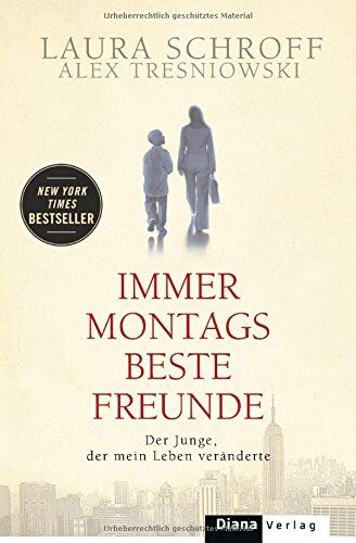 Laura Schroff - Immer montags beste Freunde: Der Junge, der mein Leben veränderte - Preis vom 13.10.2026 11:25:28 h