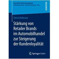 Stärkung von Retailer Brands im Automobilhandel zur Steigerung der Kundenloyalität, Fachbücher von Patrick Rossmann