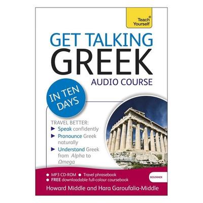 Get Talking Greek in Ten Days Beginner Audio Course - Hara Garoufalia-Middle,Howard Middle, CD, 9781444170719