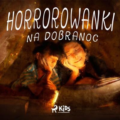 Horrorowanki na dobranoc - Marta Siesicka-Osiak, Audio, 9788728087305