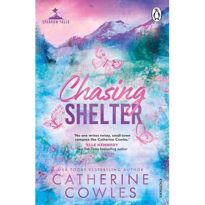 Chasing Shelter, Taschenbuch von Catherine Cowles, Vermilion