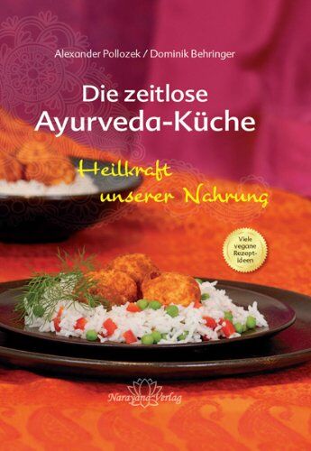 Alexander Pollozek - Die zeitlose Ayurveda-Küche - Die Heilkraft unserer Nahrung - Preis vom 30.09.2026 22:30:23 h