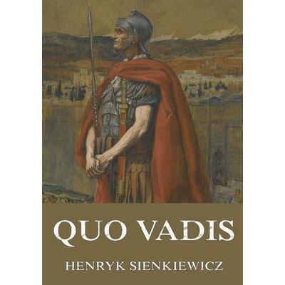 Quo Vadis, Taschenbuch von Henryk Sienkiewicz, Jazzybee Verlag, 978-3-8496-9457-9