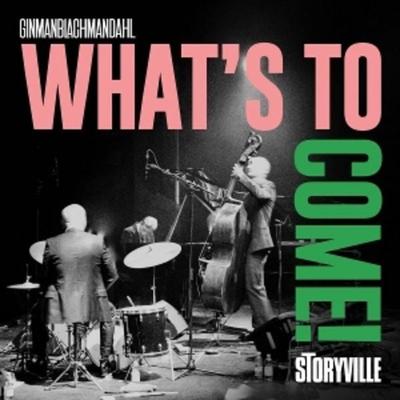 Whats to Come! - GinmanBlachmanDahl, Vinyl