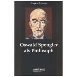 Oswald Spengler als Philosoph, Fachbücher von August Messer