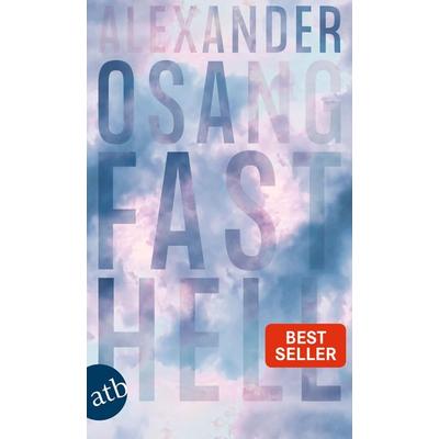 Fast hell, Taschenbuch von Alexander Osang, Aufbau TB