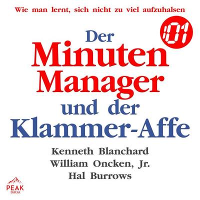 Der Minuten Manager und der Klammer-Affe - Kenneth Blanchard,William Oncken Jr.,Hal Burrows, Audio, 9781628611571