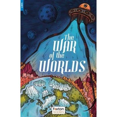 The War of the Worlds - Foxton Reader Level-4 (1300 Headwords B1/B2) with free online AUDIO, Taschenbuch von Foxton Books,H. G. Wells, Foxton Books,