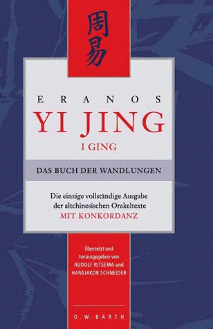 Rudolf Ritsema - Eranos Yi Jing (I Ging). Das Buch der Wandlungen. Mit Konkordanz - Preis vom 15.10.2026 23:06:25 h