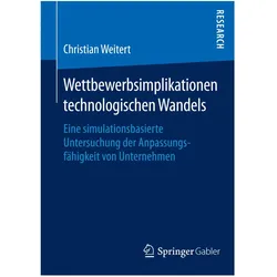 Wettbewerbsimplikationen technologischen Wandels, Fachbücher von Christian Weitert