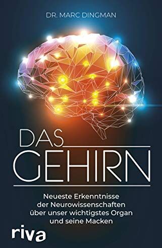 Marc Dingman - Das Gehirn: Neueste Erkenntnisse der Neurowissenschaften über unser wichtigstes Organ und seine Macken - Preis vom 15.10.2026 23:06:25 h