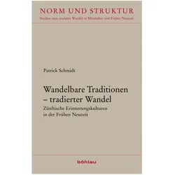 Wandelbare Traditionen – tradierter Wandel, Fachbücher von Patrick Schmidt