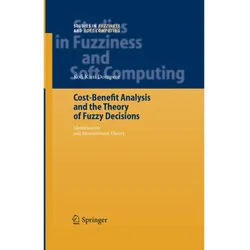 Cost-Benefit Analysis and the Theory of Fuzzy Decisions, Fachbücher von Kofi Kissi Dompere