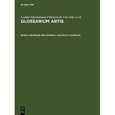 Gewölbe und Kuppeln / Voutes et coupoles, Gebundene Ausgabe von , De Gruyter, 978-3-598-10457-2