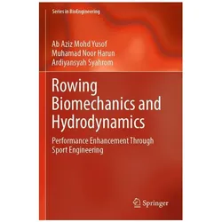 Rowing Biomechanics and Hydrodynamics, Fachbücher von Ab Aziz Mohd Yusof