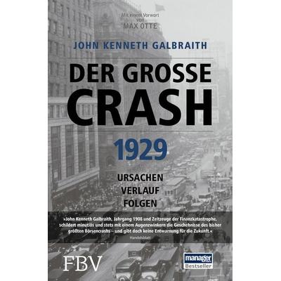Der große Crash 1929, Gebundene Ausgabe von John Kenneth Galbraith, Finanzbuch Verlag, 978-3-95972-076-2