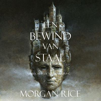 Een Bewind Van Staal (Boek & 11 In De Tovenaarsring) - Morgan Rice, Audio, 9781094317670