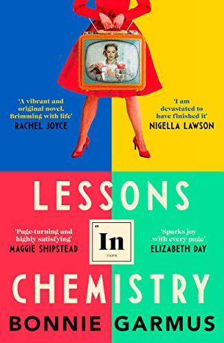 Bonnie Garmus - Lessons in Chemistry: Meet the uncompromising, unconventional Elizabeth Zott, your new favourite heroine - Preis vom 18.10.2026 15:28:09 h