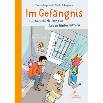 Im Gefängnis, Gebundene Ausgabe von Thomas Engelhardt,Monika Osberghaus, Klett Kinderbuch, 978-3-95470-186-5