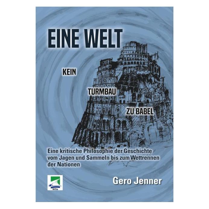 ibidem Eine Welt! Kein Turmbau zu Babel (Deutsch, Softcover, Gero Jenner) (64646296)